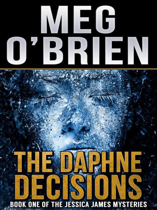 Title details for The Daphne decisions by Meg O'Brien - Available